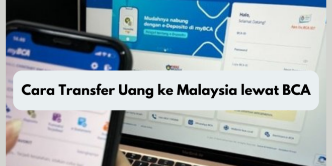 Cara Transfer Uang ke Malaysia lewat BCA