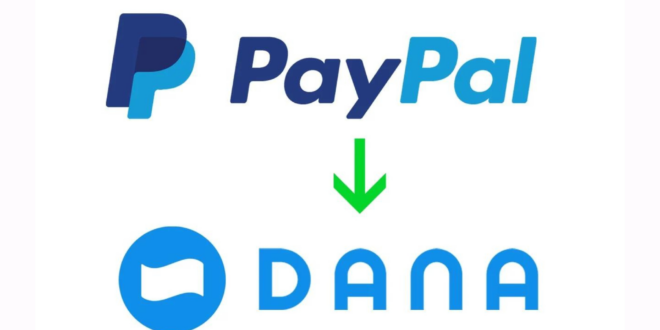 Cara Transfer PayPal ke Aplikasi Dana