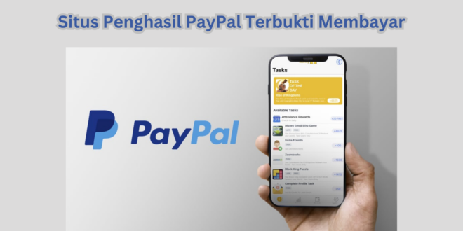 Situs Penghasil PayPal Terbukti Membayar