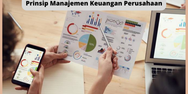 Prinsip Manajemen Keuangan Perusahaan